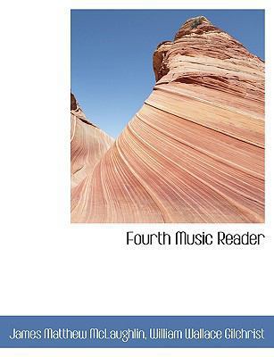 Fourth Music Reader [Large Print] 055444349X Book Cover