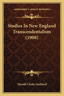 Studies In New England Transcendentalism (1908) 116401708X Book Cover