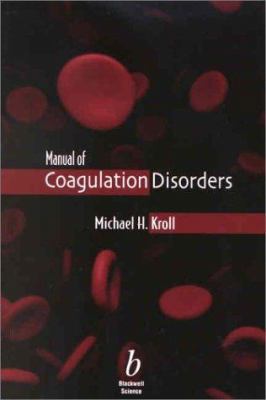 Manual of Coagulation Disorders 0865424462 Book Cover