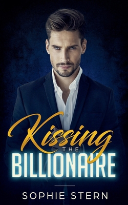 Kissing the Billionaire B0FG49RN2T Book Cover