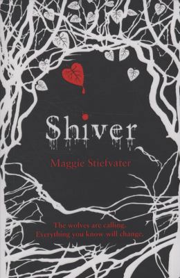 Shiver. Maggie Stiefvater 1407115006 Book Cover