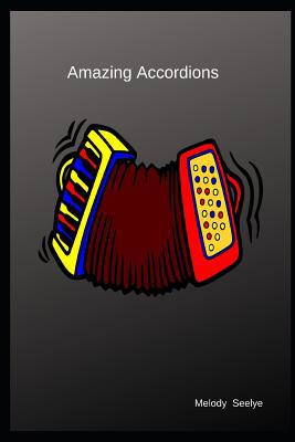 Amazing Accordions 1099476178 Book Cover