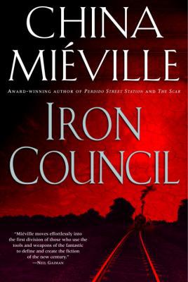 Iron Council 0345464028 Book Cover