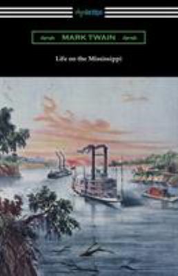 Life on the Mississippi 1420958534 Book Cover