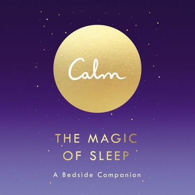 The Magic of Sleep: A Beside Companion 1094137650 Book Cover