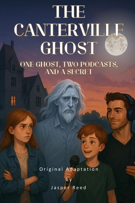 The Canterville Ghost (Original Adaptation): On... B0F3PK3FHD Book Cover