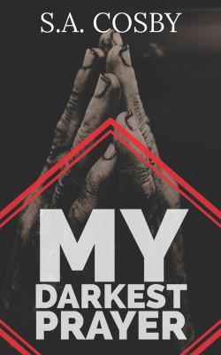 My Darkest Prayer 1940758866 Book Cover