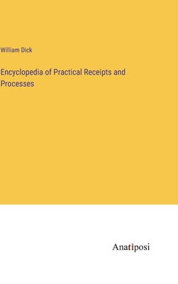 Encyclopedia of Practical Receipts and Processes 3382156350 Book Cover