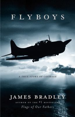 Flyboys: A True Story of Courage 0316105848 Book Cover