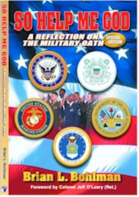 So Help Me God: A Reflection On The Military Oath 0976681900 Book Cover