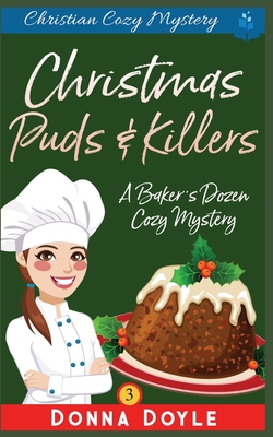 Christmas Puds and Killers: Christian Cozy Mystery 1096278987 Book Cover