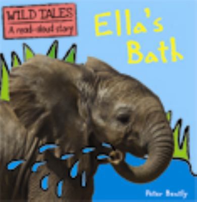 Ella's Bath (Wild Tales) 1609920910 Book Cover