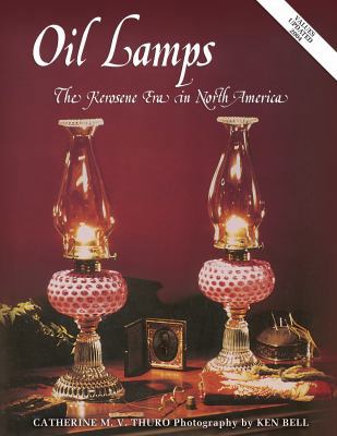 Oil Lamps the Kerosene Era in North America 1574320971 Book Cover