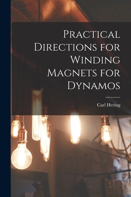 Practical Directions for Winding Magnets for Dy... 1018895450 Book Cover