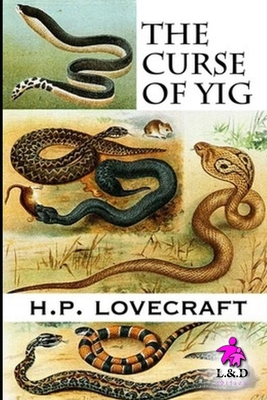 The Curse of Yig 1692216740 Book Cover