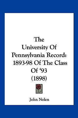 The University Of Pennsylvania Record: 1893-98 ... 1120688558 Book Cover