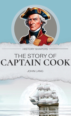 The Story of Captain Cook 1761535668 Book Cover