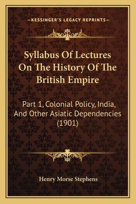 Syllabus Of Lectures On The History Of The Brit... 1164845268 Book Cover