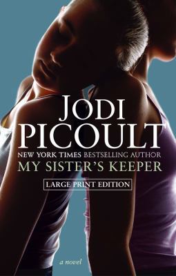My Sister's Keeper [Large Print] 0743486196 Book Cover