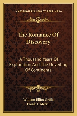 The Romance Of Discovery: A Thousand Years Of E... 116378379X Book Cover