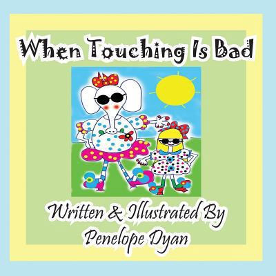 When Touching Is Bad [Large Print] 1614770883 Book Cover