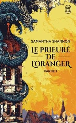 Le prieuré de l'oranger: Partie I [French] 2290253170 Book Cover