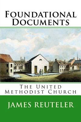 Foundational Documents: The United Methodist Ch... 147505212X Book Cover