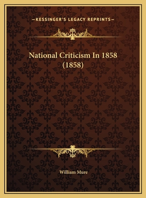 National Criticism In 1858 (1858) 1169516777 Book Cover