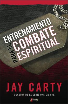 Entrenamiento Bsico Para El Combate Espiritual [Spanish] 9875571121 Book Cover