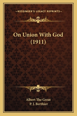 On Union With God (1911) 1163886351 Book Cover