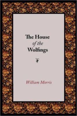 The House of the Wolfings 1600963927 Book Cover