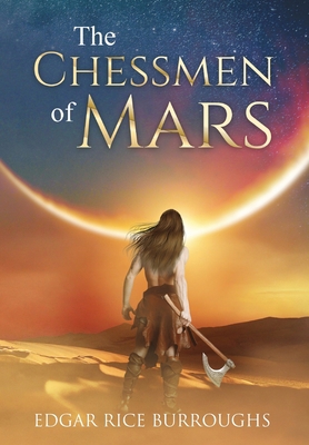 The Chessmen of Mars (Annotated) 1649221215 Book Cover
