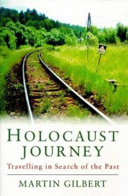 Holocaust Journey : Travelling in Search of the... 0753804778 Book Cover