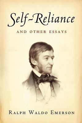 Self-Reliance and Other Essays 1453878254 Book Cover