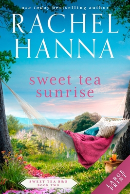 Sweet Tea Sunrise [Large Print] 1953334253 Book Cover