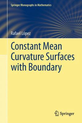 Constant Mean Curvature Surfaces with Boundary 3642396259 Book Cover