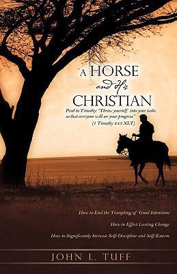 A Horse and His Christian 1607911809 Book Cover