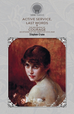 Active Service, Last Words & The Red Badge of C... 939017192X Book Cover