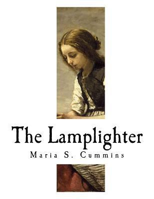 The Lamplighter: A Sentimental Novel 1981694552 Book Cover