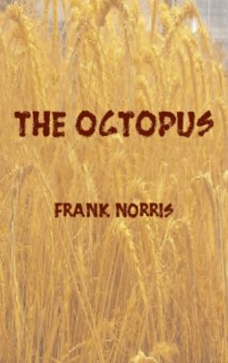 The Octopus: A Story of California 0486432122 Book Cover