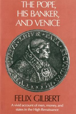 The Pope, His Banker, and Venice 0674689763 Book Cover