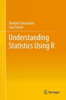 Understanding Statistics Using R 1461462266 Book Cover