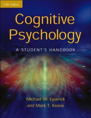 Cognitive Psychology: A Student's Handbook 1841693588 Book Cover
