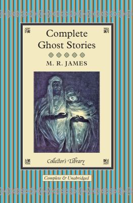 Complete Ghost Stories (Collector's Library) 1905716095 Book Cover