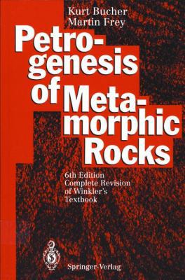 Petrogenesis of Metamorphic Rocks 3540575677 Book Cover