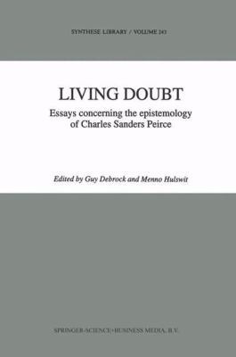 Living Doubt: Essays Concerning the Epistemolog... 9048144140 Book Cover