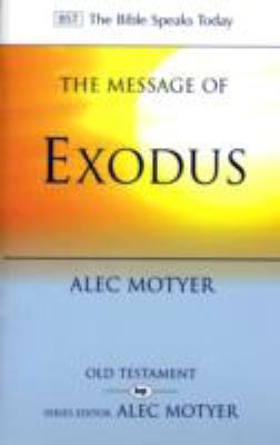 The Message of Exodus: The Days of Our Pilgrimage 085111296X Book Cover