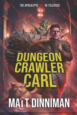 Dungeon Crawler Carl: A LitRPG/Gamelit Adventure B08JF5KSQH Book Cover