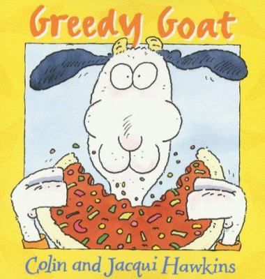 Greedy Goat (Collins Picture Lions) 0006646689 Book Cover