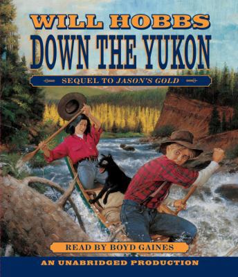 Down the Yukon 0739382292 Book Cover